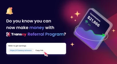 Introducing Transcy Referral Program: Refer A Friend & Earn Rewards