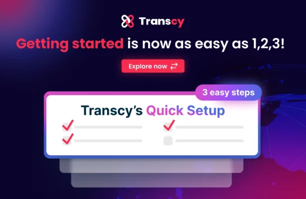 Make The Best Of Transcy With Quick Setup Guide