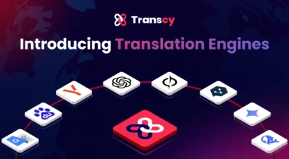 Transcy Translation Engines: Which One Best Suits You?