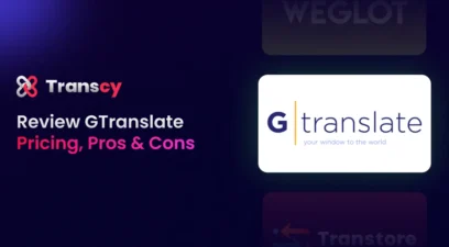 Review GTranslate 2025: Pricing, Highlights, Pros & Cons