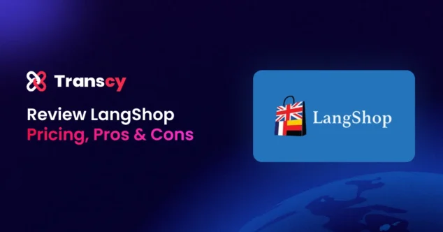 Review LangShop: An Objective and Detailed Perspective