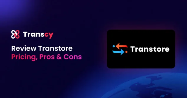 Review Transtore: An in-depth analysis of Shopify localization