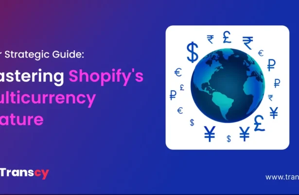 A Strategic Guide to Shopify's Multicurrency Feature for a Profitable Q4 (2025)