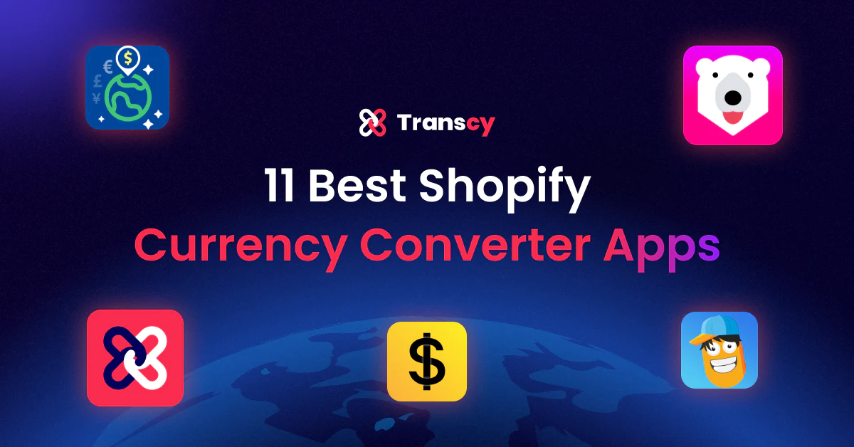 11 Best Currency Converter Apps for Shopify: Pricing, Rating, Features, Pros & Cons