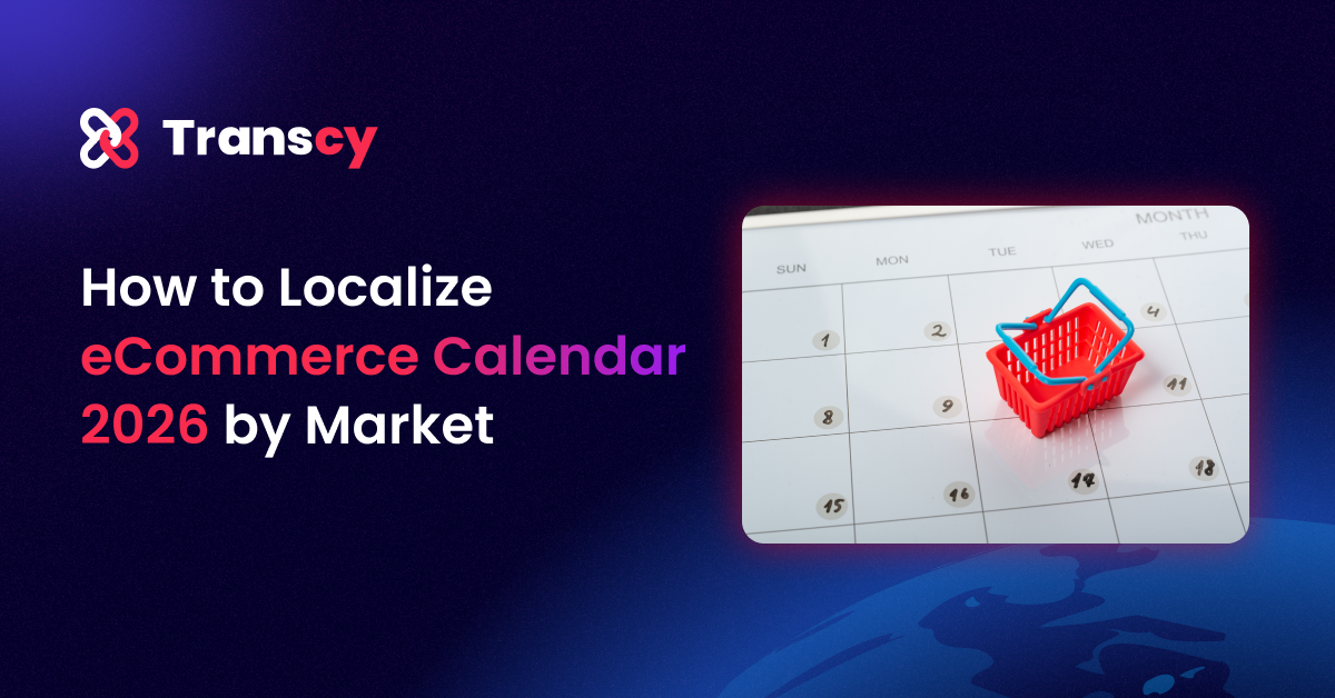 How to Localize eCommerce Calendar 2026 by Market: Practical Framework